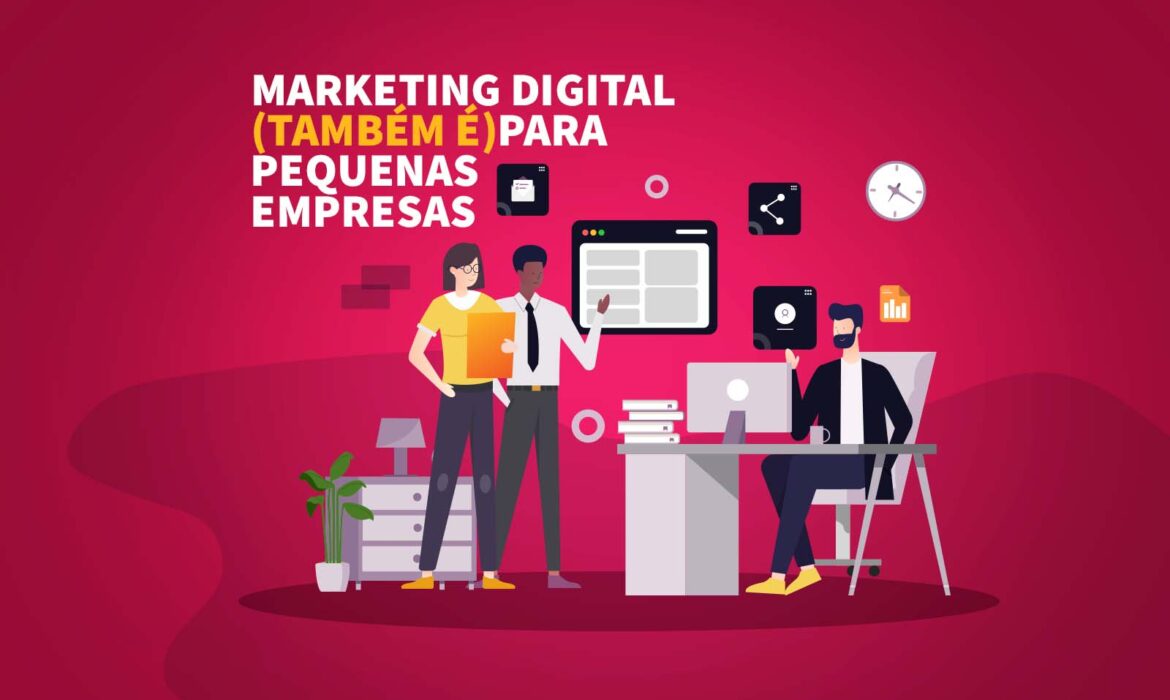 Estratégias de Marketing Digital para o Sucesso de Sua Pequena Empresa