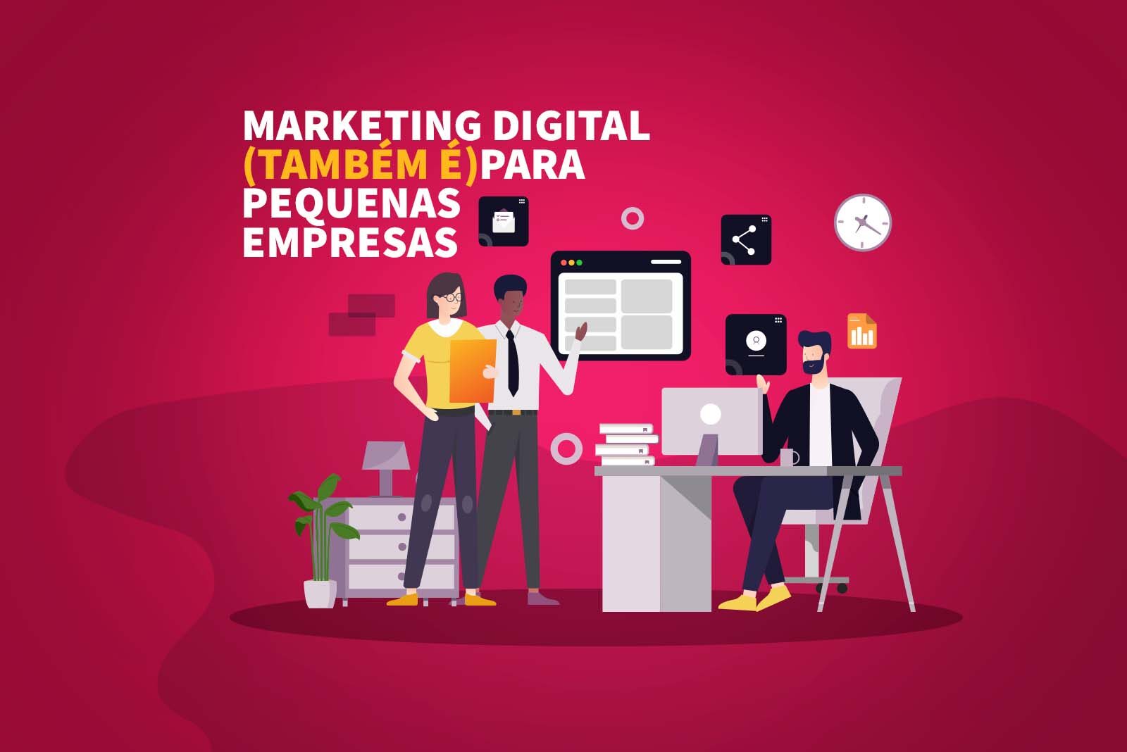 Estratégias de Marketing Digital para o Sucesso de Sua Pequena Empresa