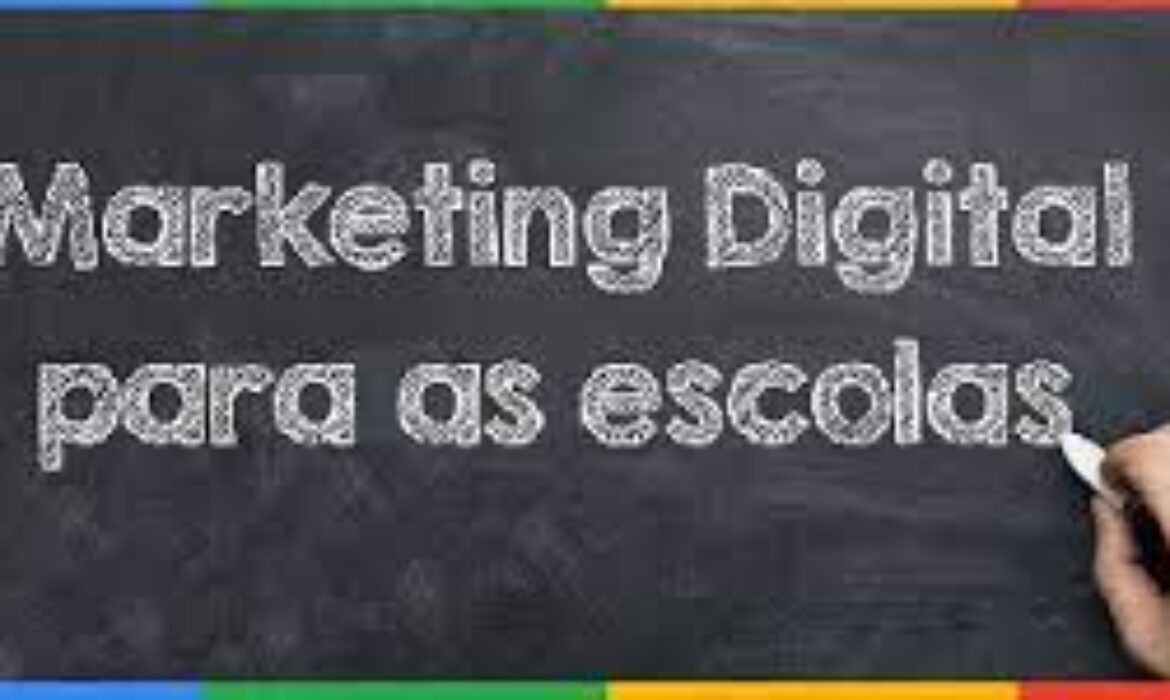 Estratégias de Marketing Digital para Escolas