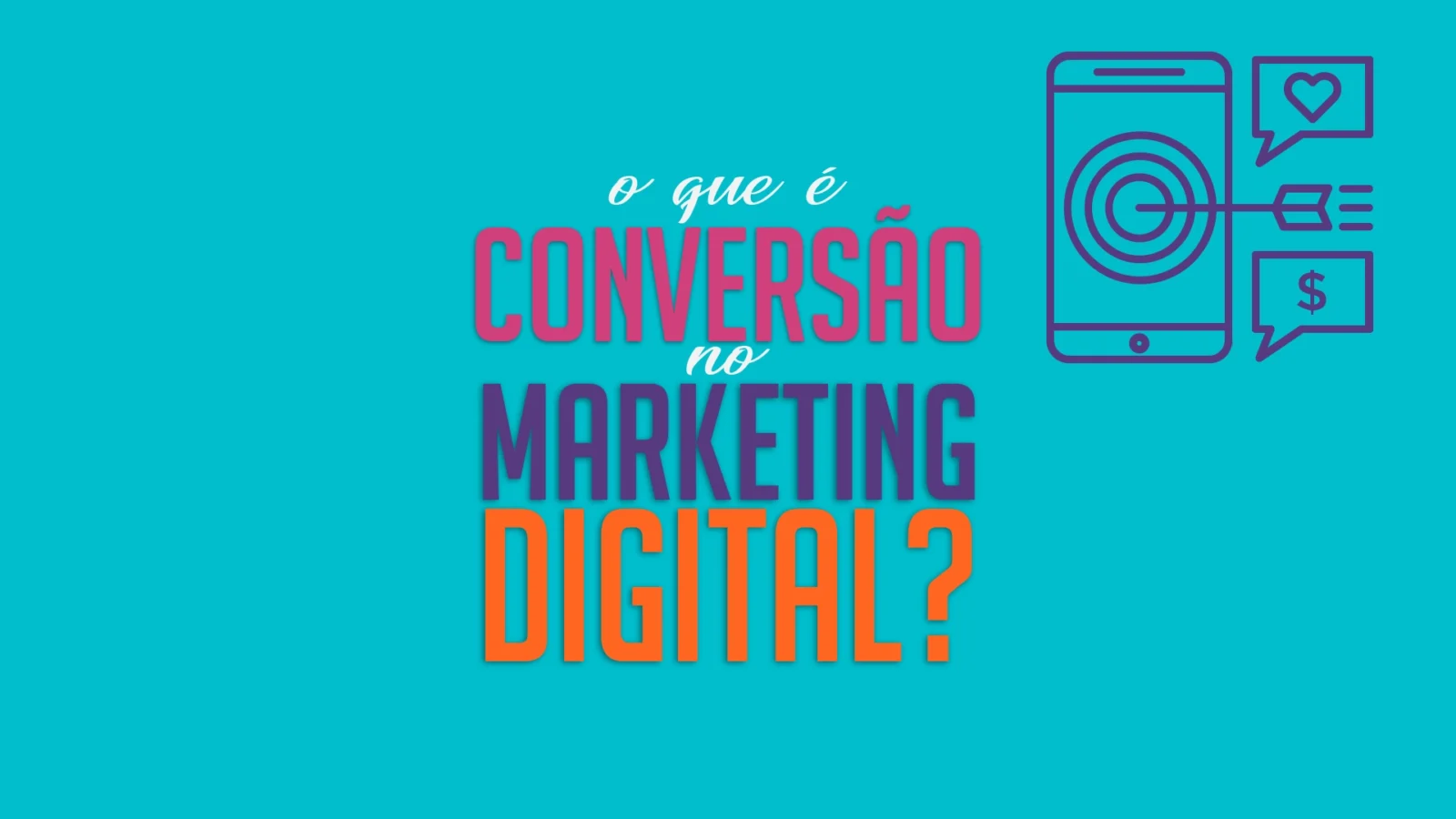 Conectividade e Conversão: A Sinfonia do Marketing Digital